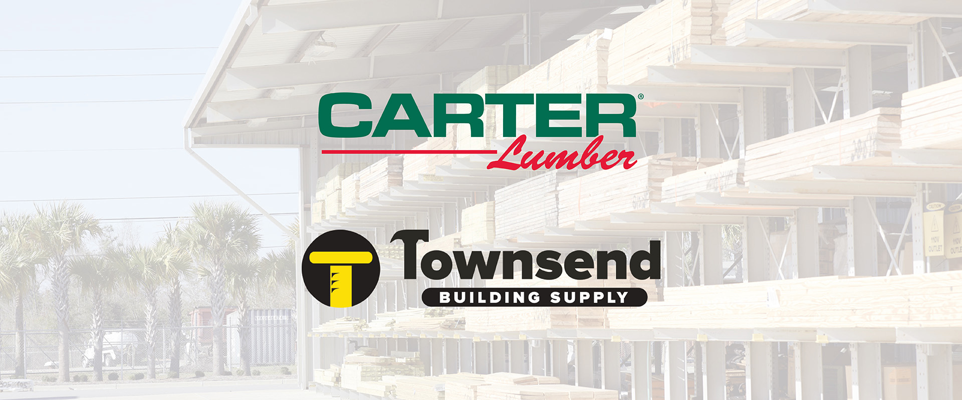 Carter Lumber Acquires Townsend Building Supply, Expanding into Florida and Alabama